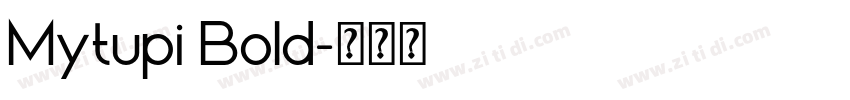 Mytupi Bold字体转换